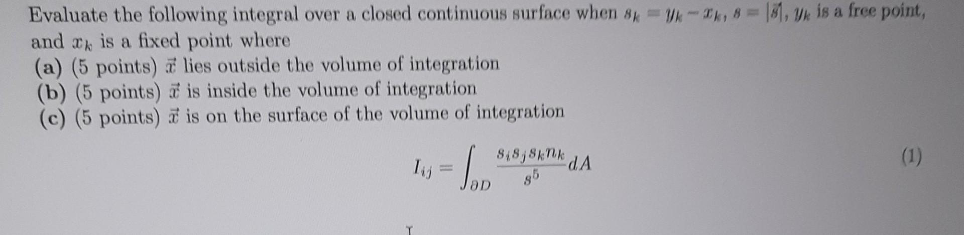 Evaluate the following integral over a closed