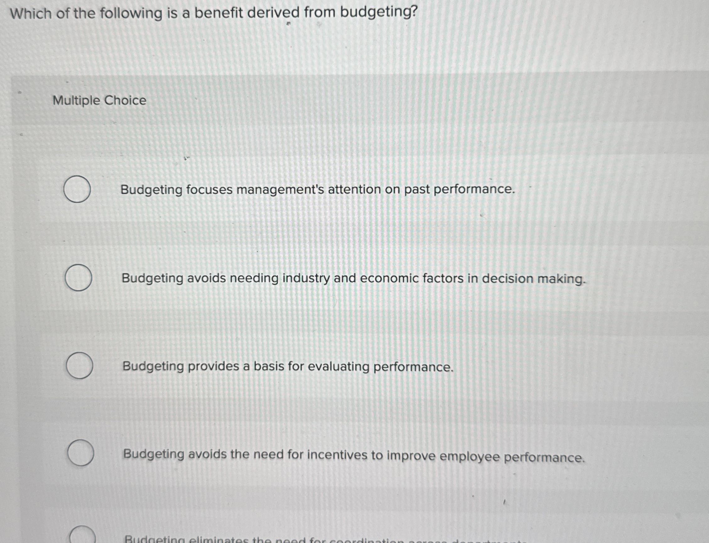 Which of the following is a benefit derived from