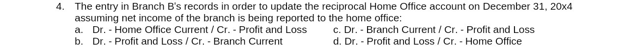 4. The entry in Branch B's records in order