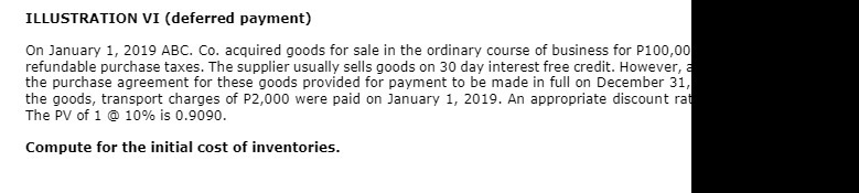 ILLUSTRATION VI {deferred payment} On January 1I