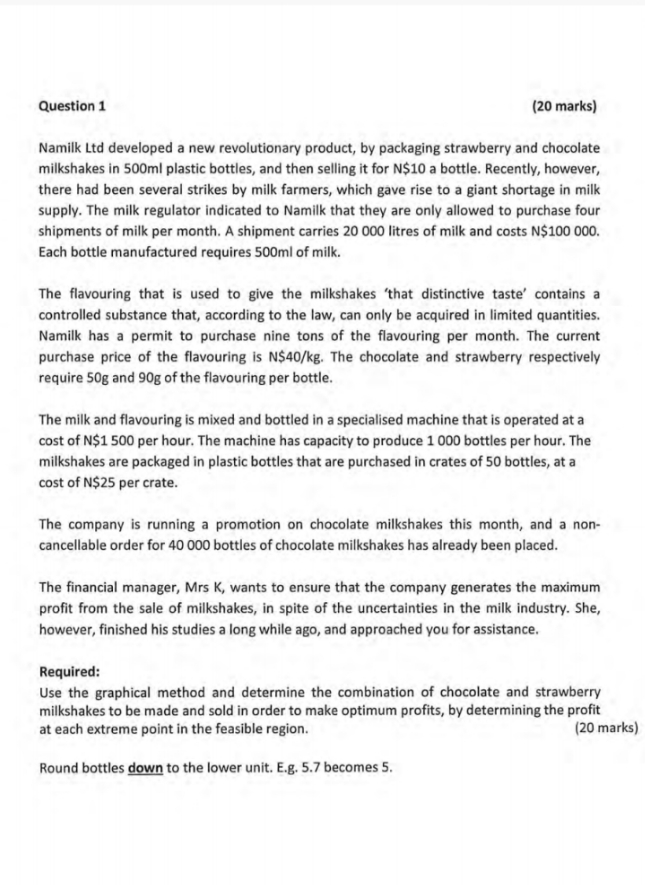 Please show workings Question 1 (20 marks) Namilk