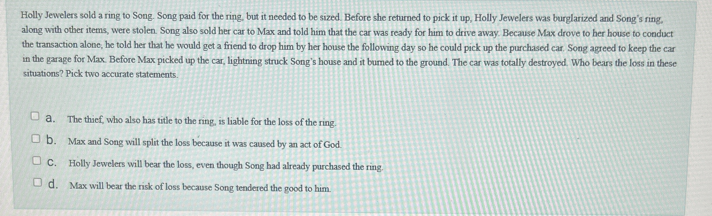 Holly Jewelers sold a ring to Song. Song paid for