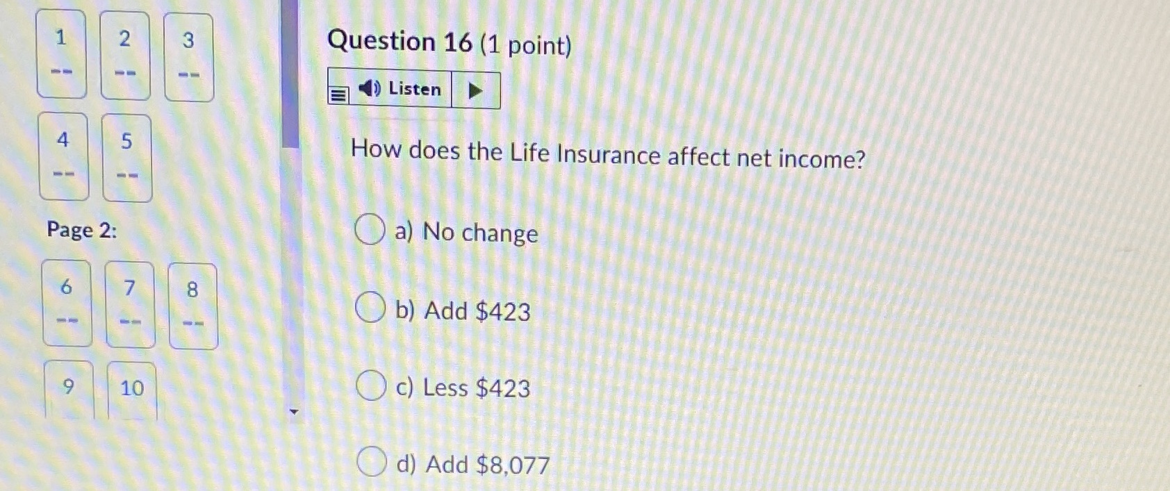 2 3 Question 16 (1 point) Listen 4 5 How does the