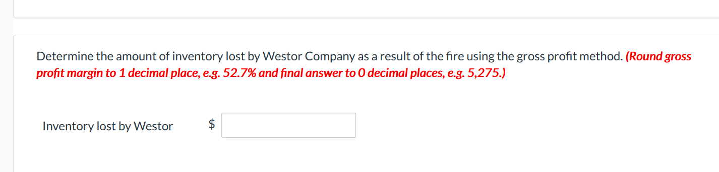 Westor Company lost all of its inventory in a