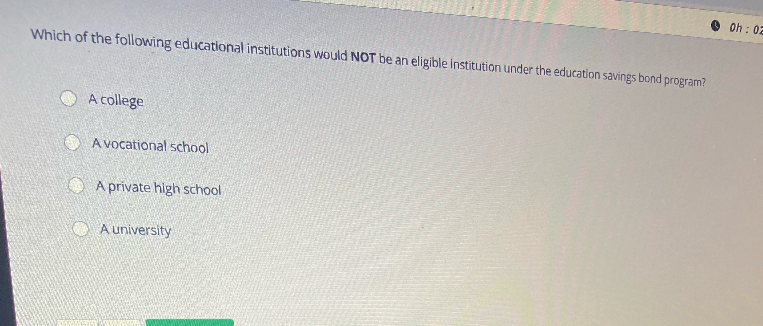 Oh : 0 Which of the following educational