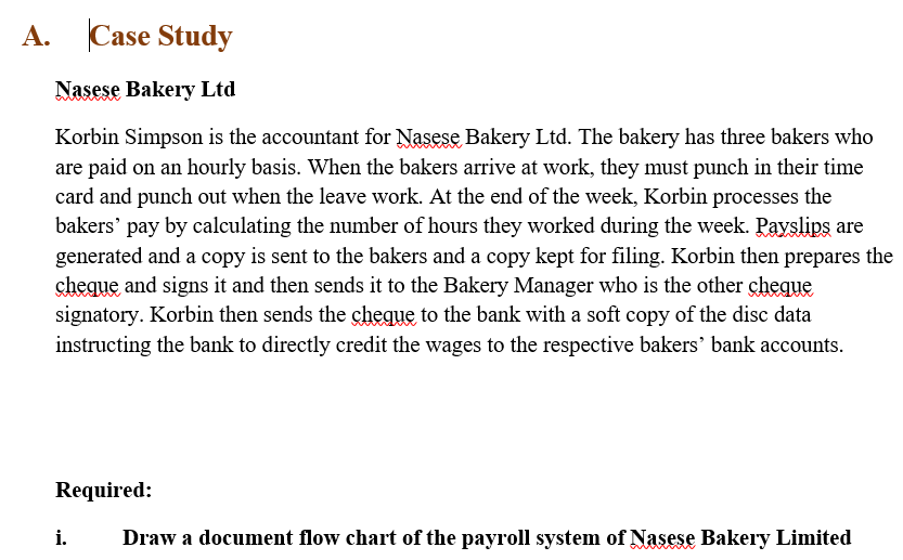 A. Case Study W Bakery Ltd Korbin Simpson is the