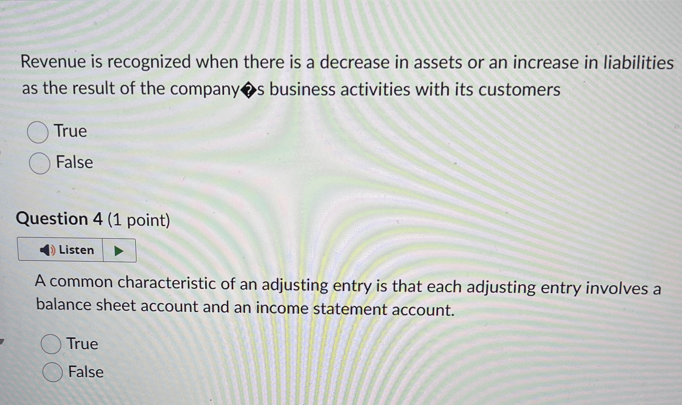 Revenue is recognized when there is a decrease in