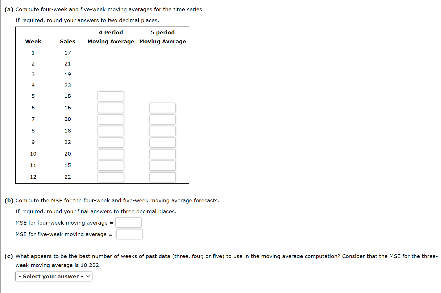(a) Compute four-week and five-week moving
