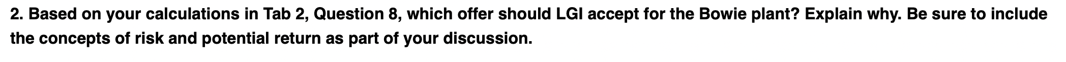 \f2. Based on your calculations in Tab 2,