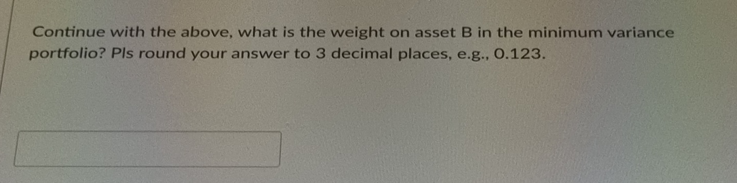 Consider two assets A and B. A has an expected