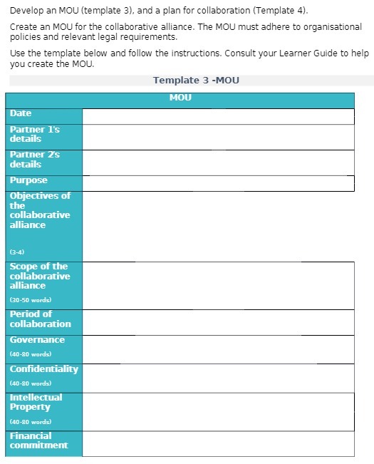 Develop an MOU (template 3), and a plan for