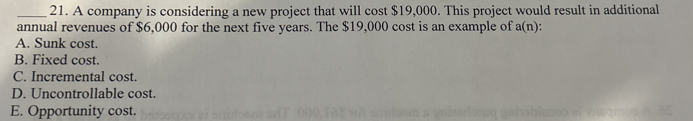 q , 2 1 . A company is considering a new project