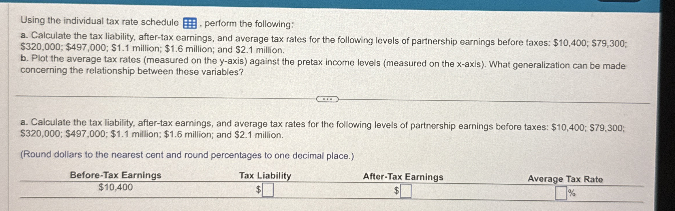 Using the individual tax rate schedule , perform