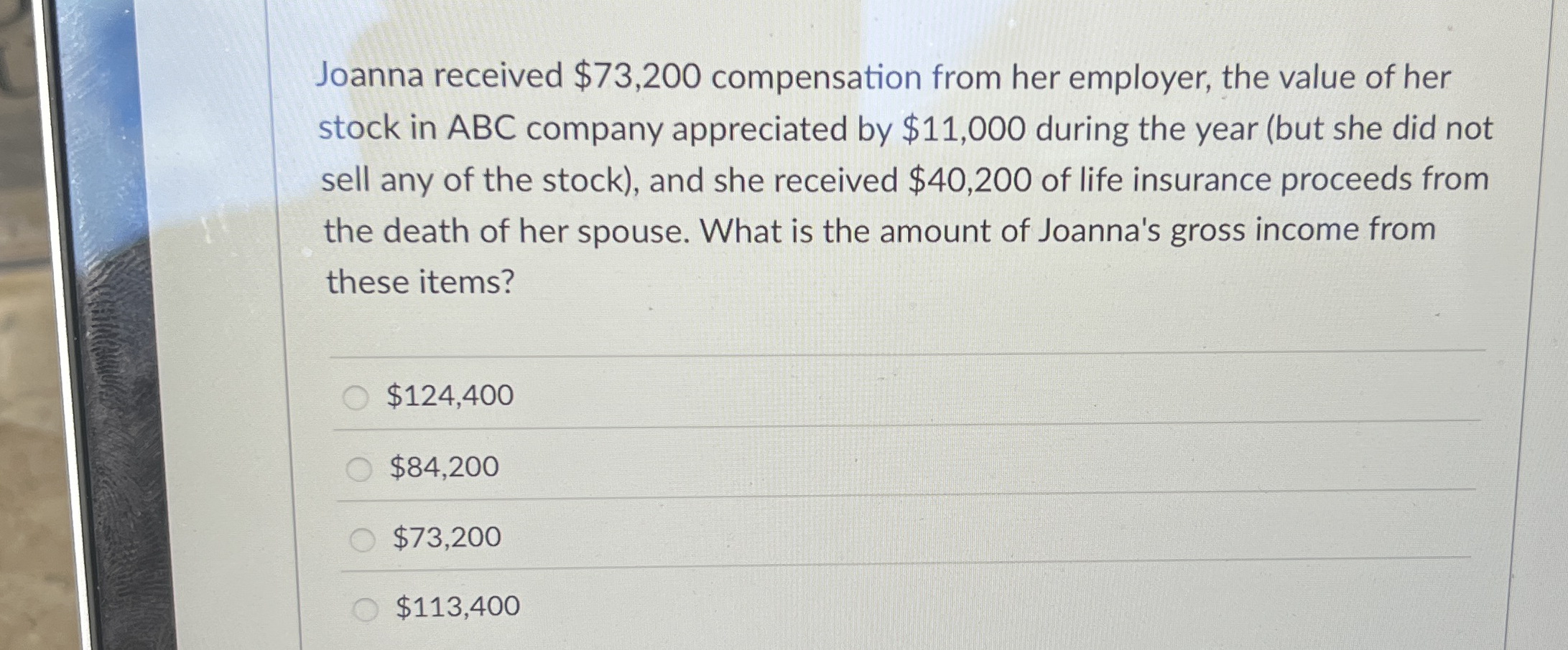 Joanna received $ 7 3 , 2 0 0 compensation from