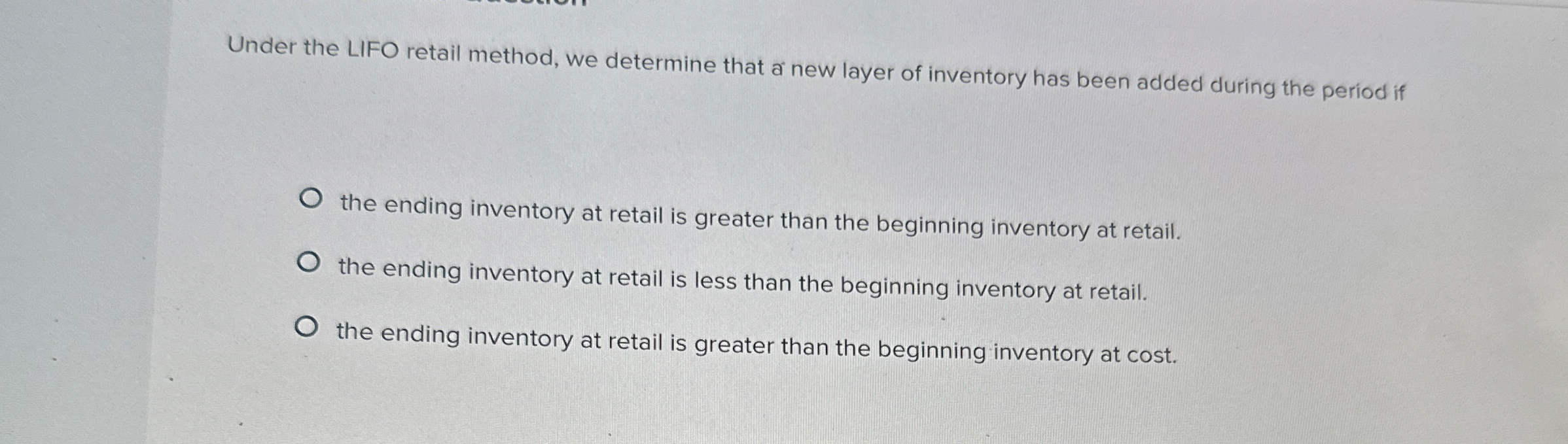 Under the LIFO retail method, we determine that a