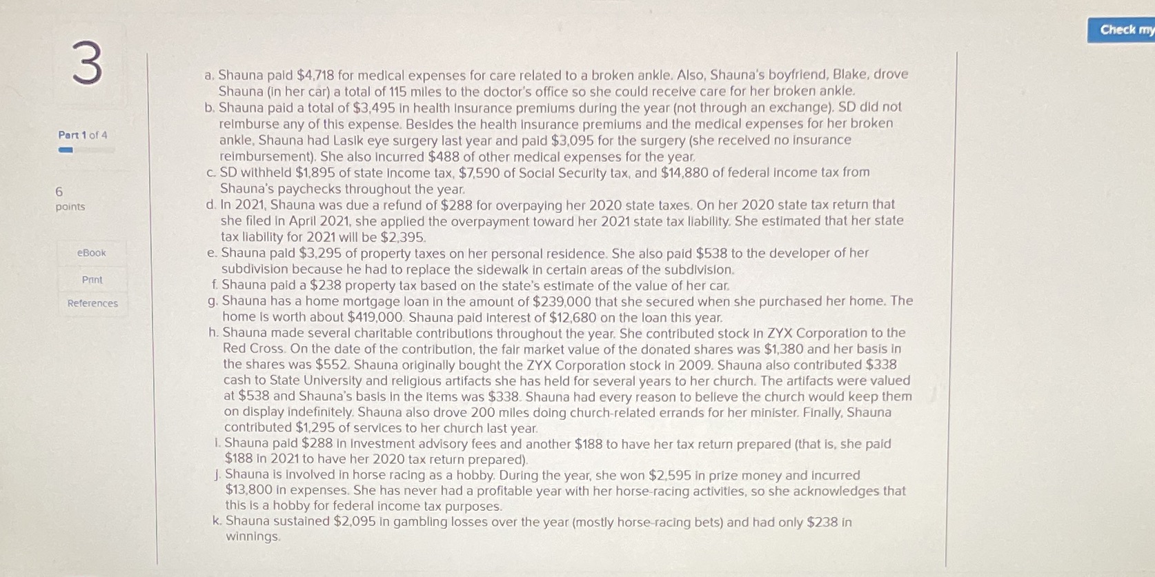 Assume Shaunas AGI is $126,000. Determine Shaunas