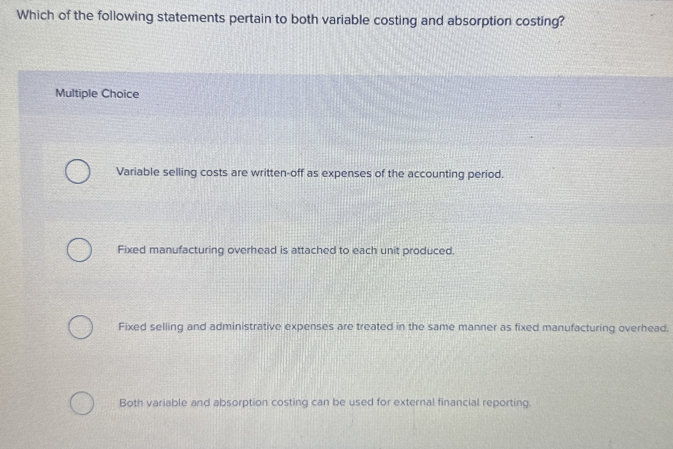 Which of the following statements pertain to both