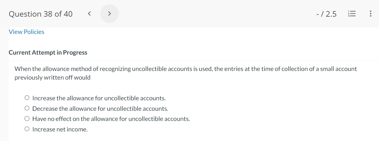 Question 36 of 40 < > View Policies Current