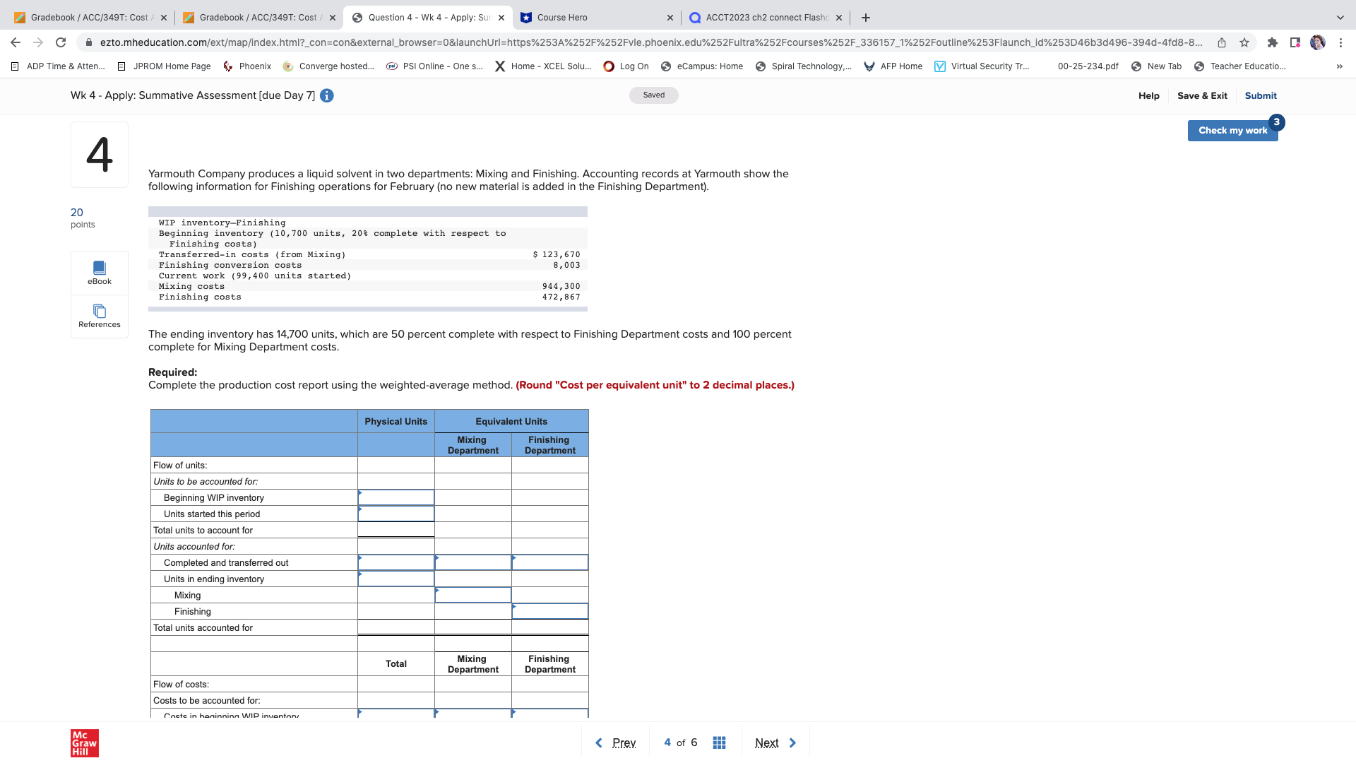 Aaron Company has a process costing system. All