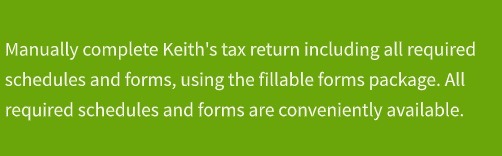 Manually complete Keith's tax return