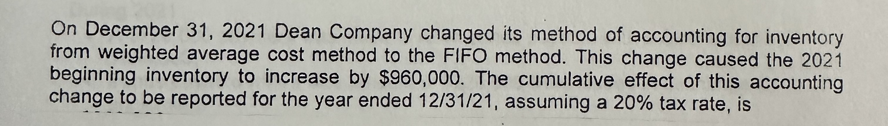 On December 3 1 , 2 0 2 1 Dean Company changed