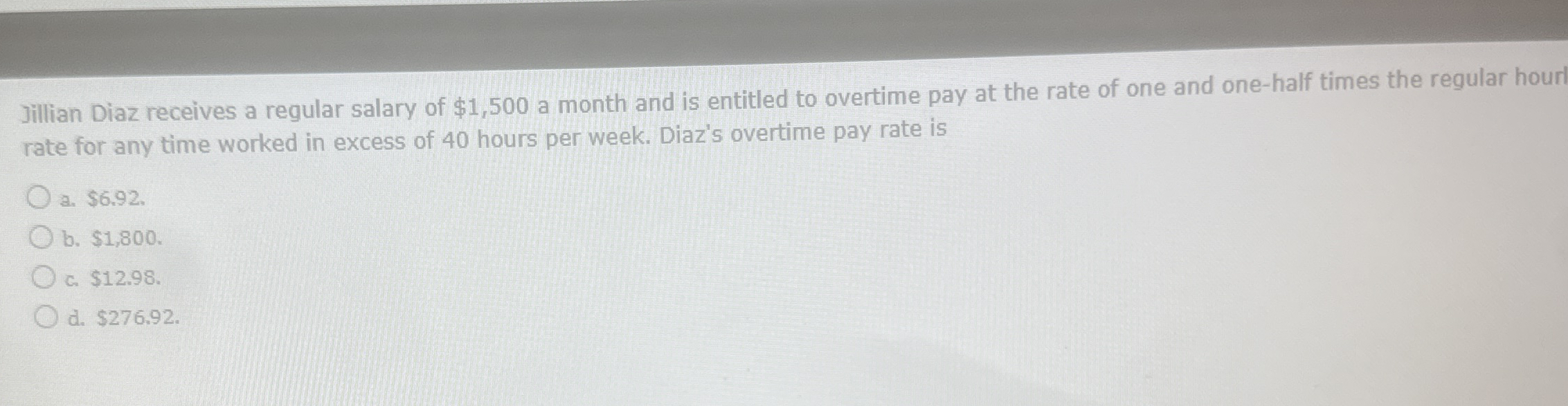 Jillian Diaz receives a regular salary of $ 1 , 5