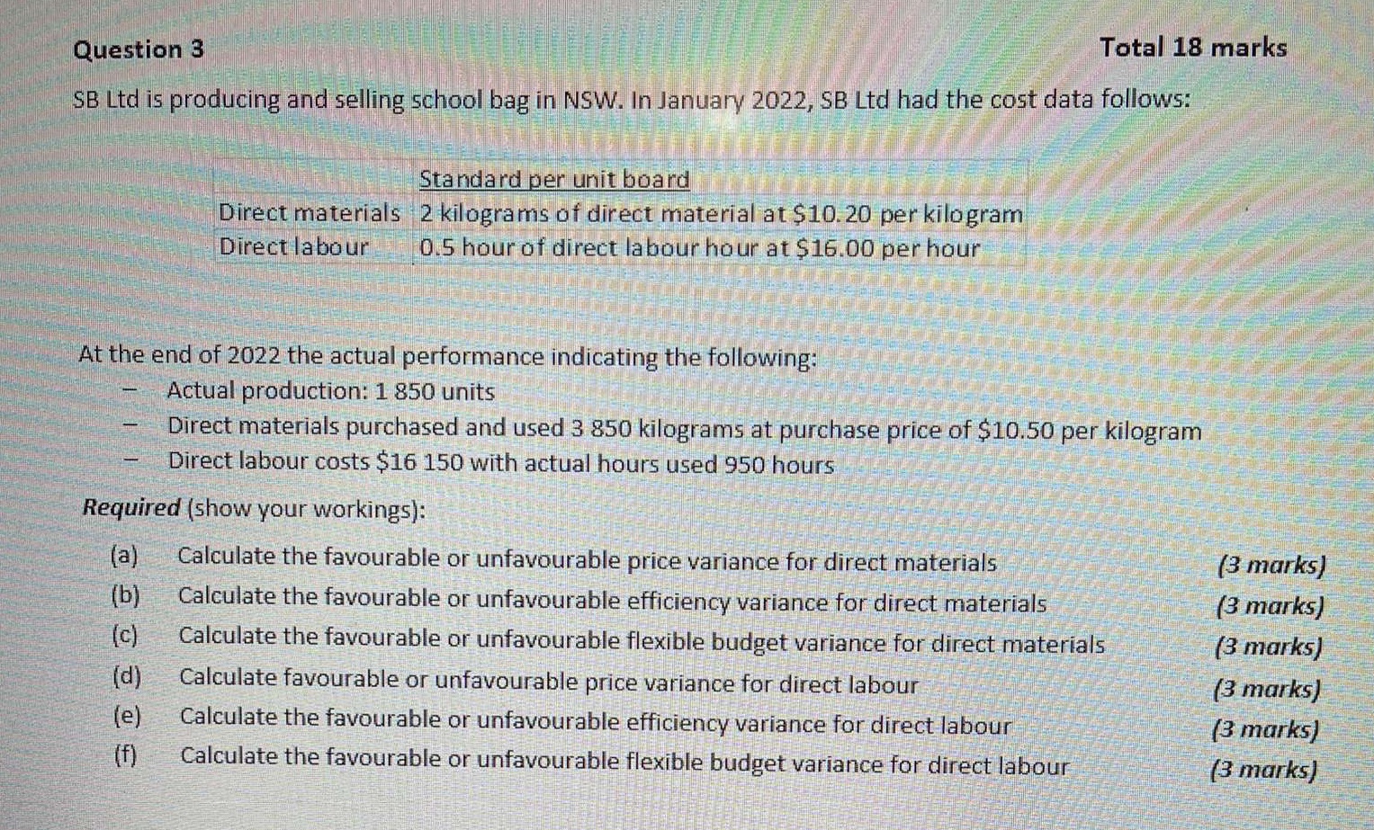 Answer a through f please Question 3 Total 18