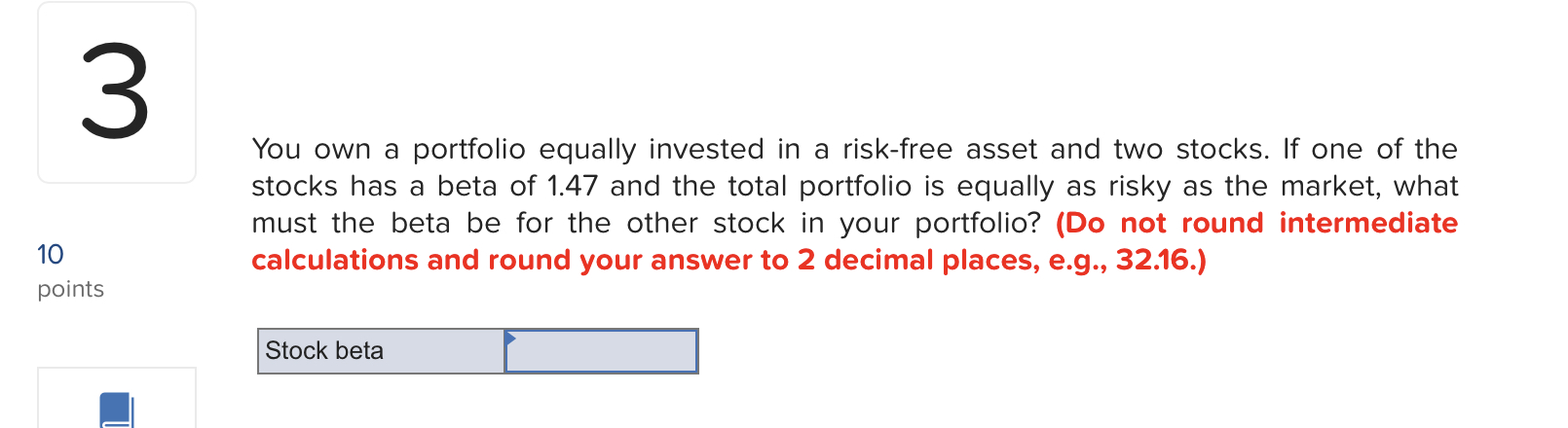 You own a portfolio equally invested in a