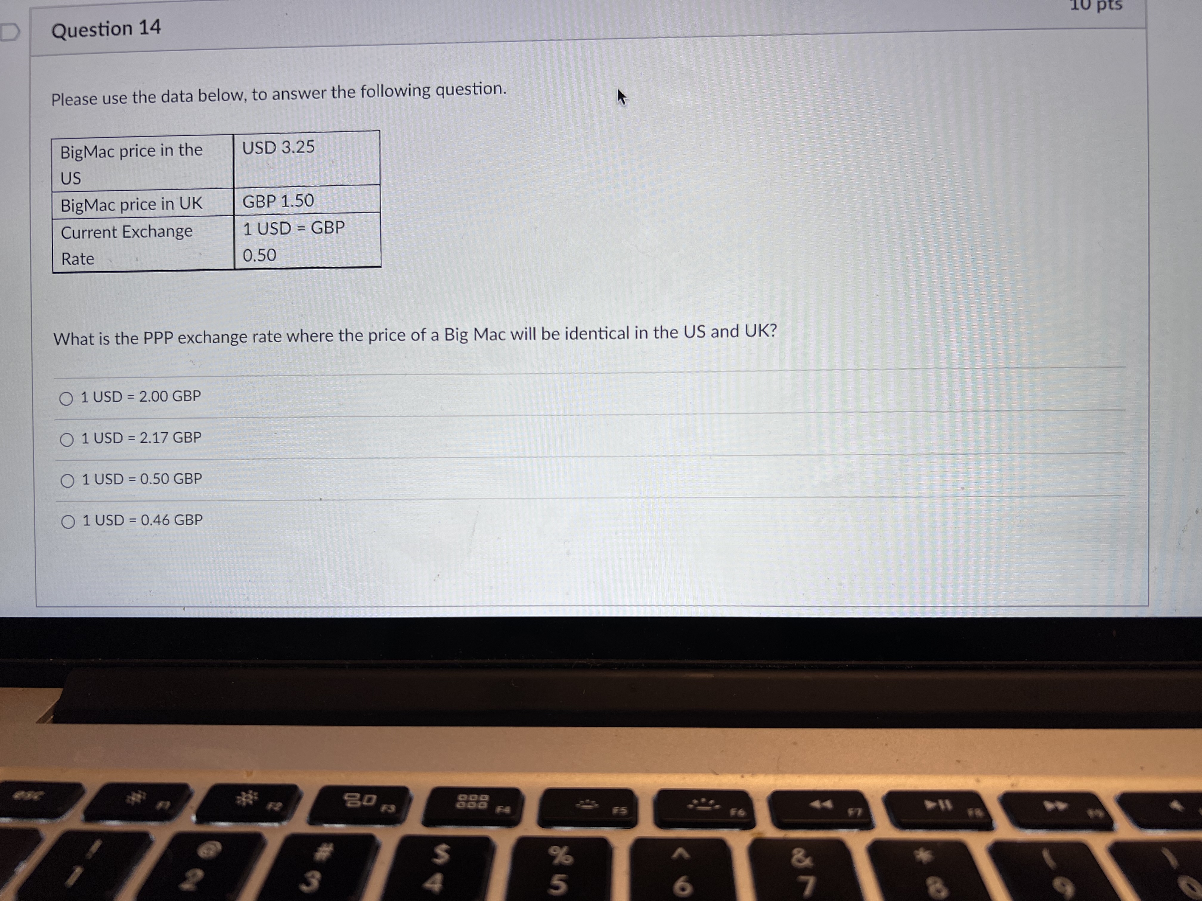 Question 10 Please use the data below, to answer