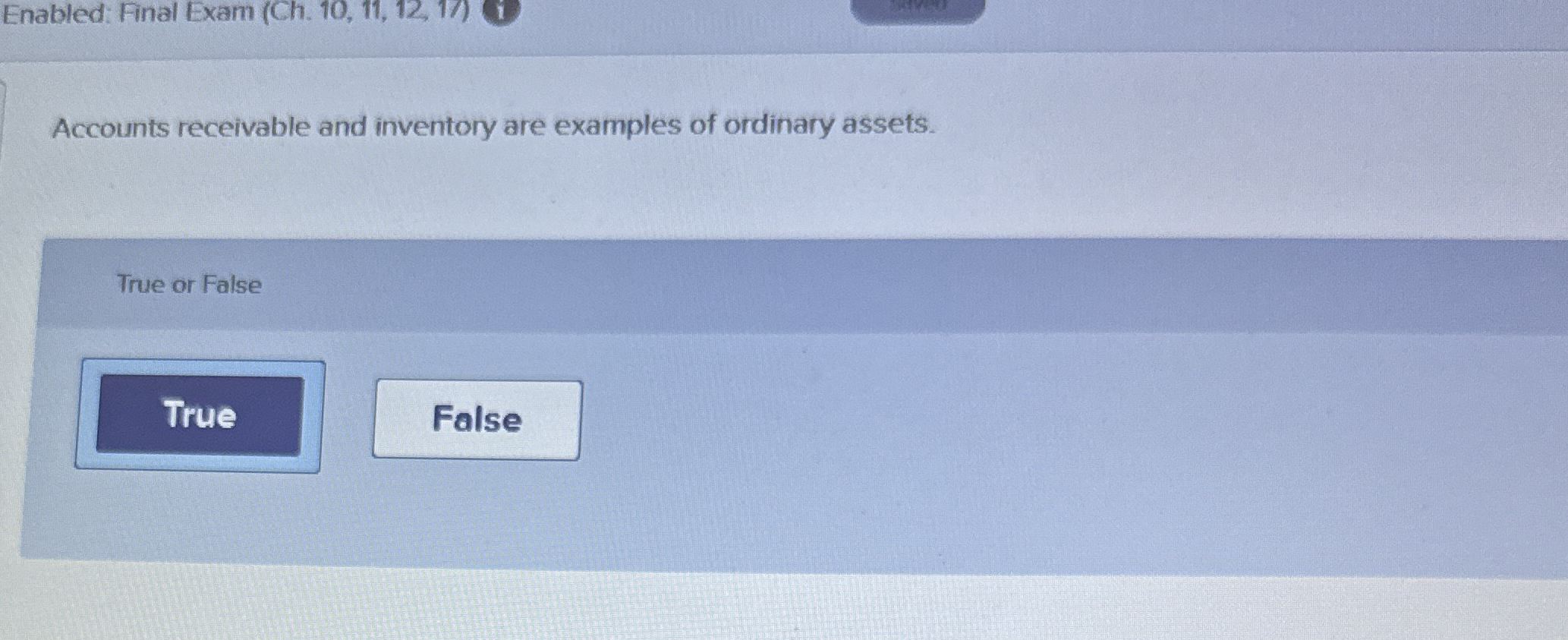 Enabled: Final Exam ( Ch . 1 0 , 1 1 , 1 2 , 1 7