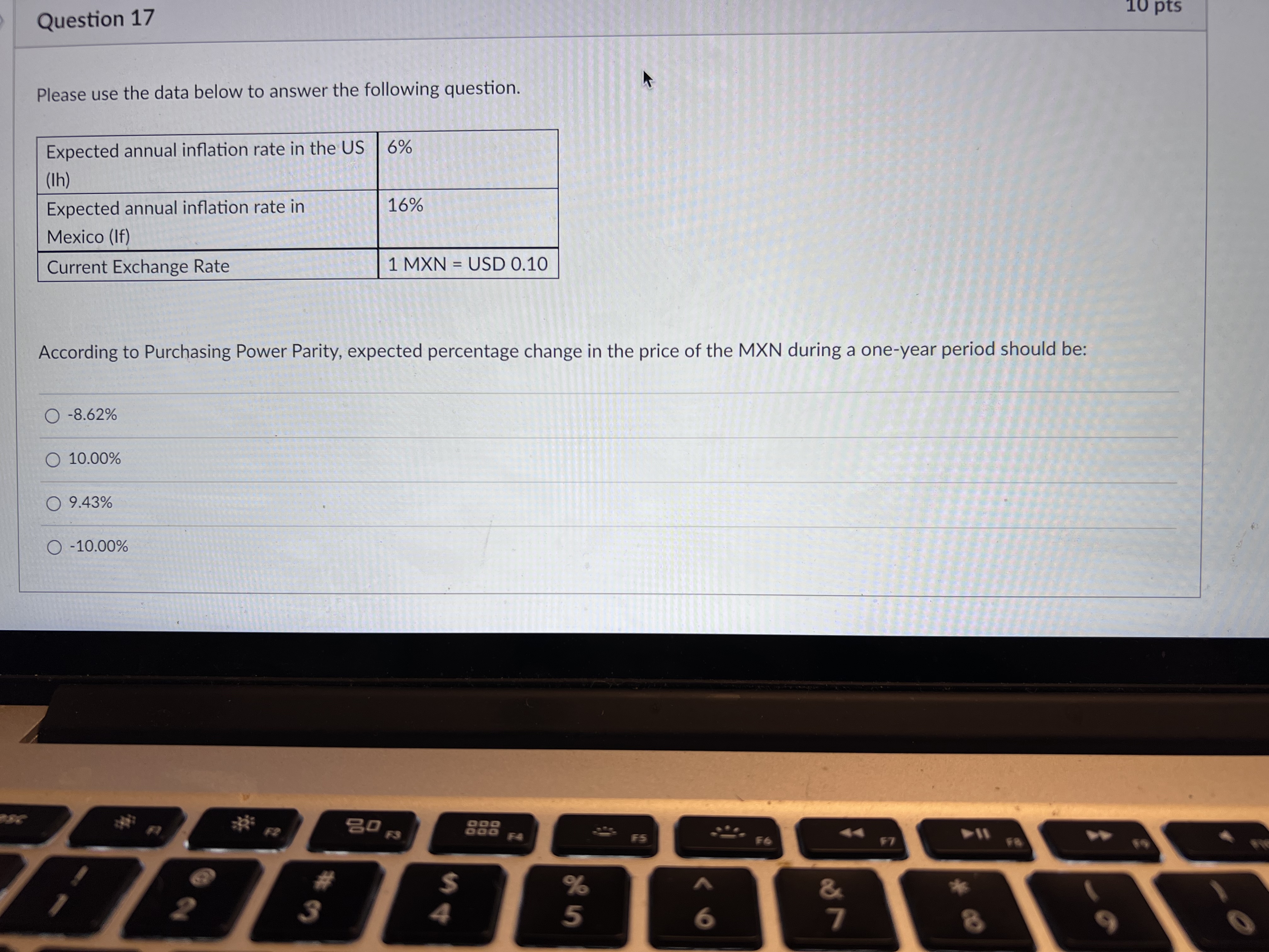 Question 10 Please use the data below, to answer
