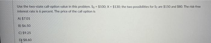 Use the two-state call-option value in this