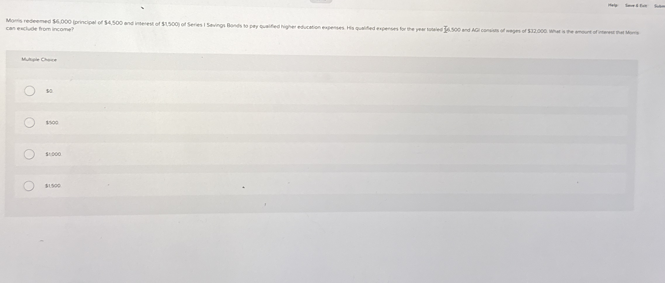 can exclude from income? Multiple Choice so . $ 5