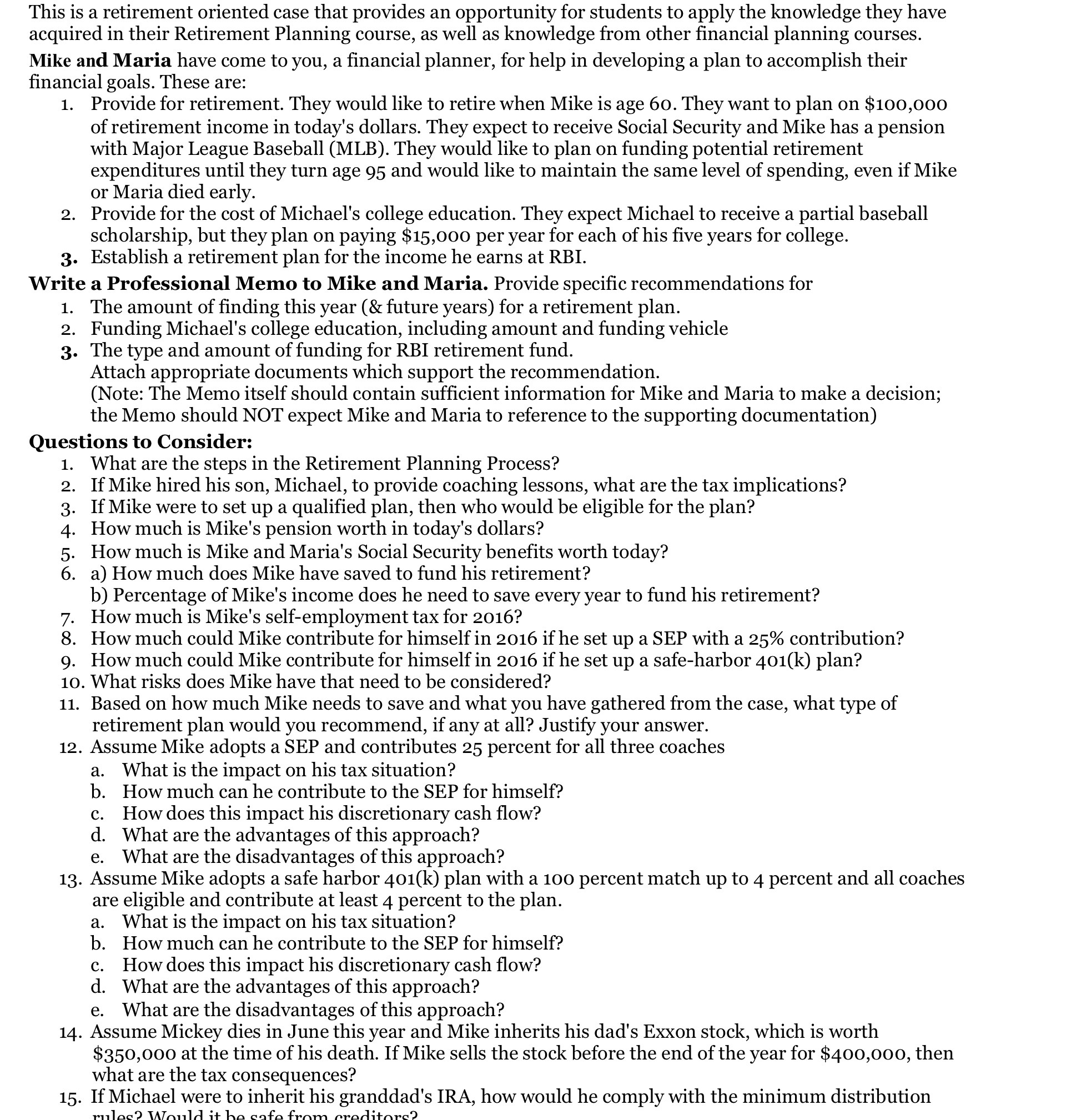 This is a retirement oriented case that provides