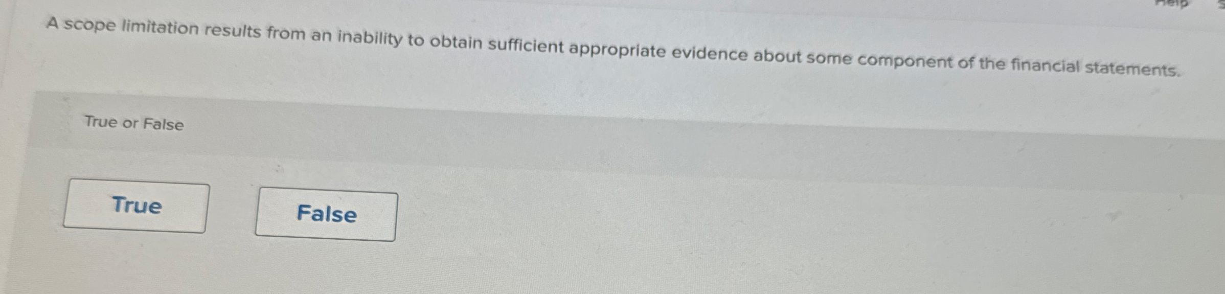 A scope limitation results from an inability to