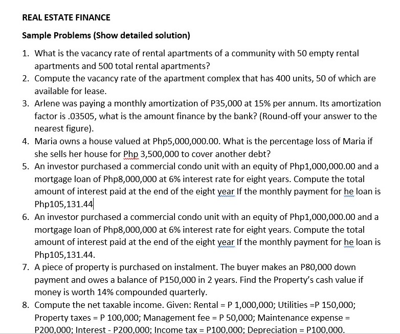 REAL ESTATE FINANCE Sample Problems (Show