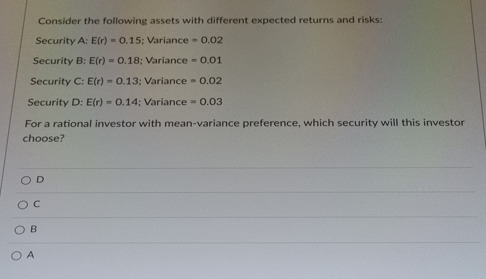 Consider the following assets with different