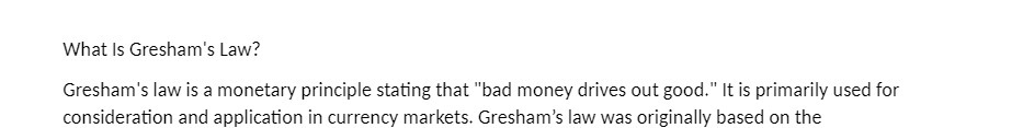 What Is Gresham's Law? Gresham's law is