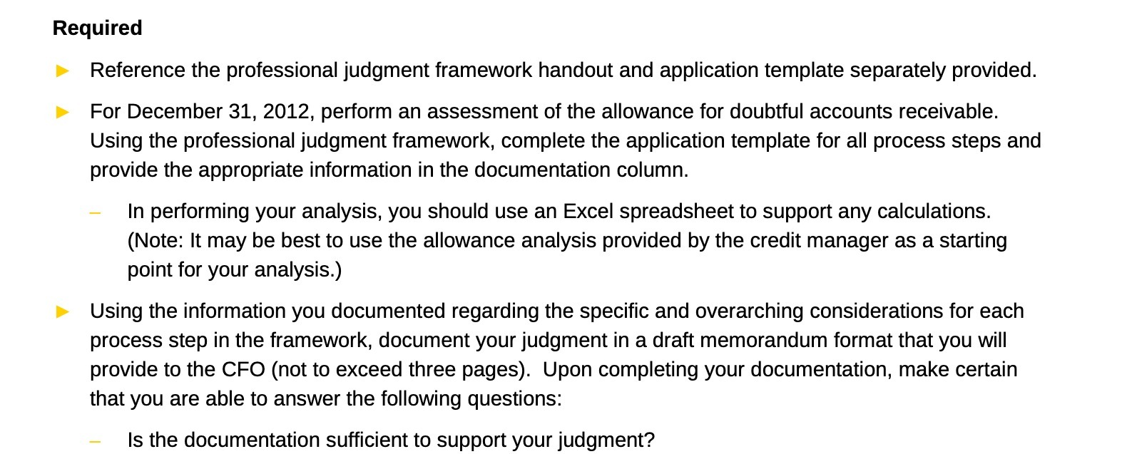 Required Reference the professional judgment