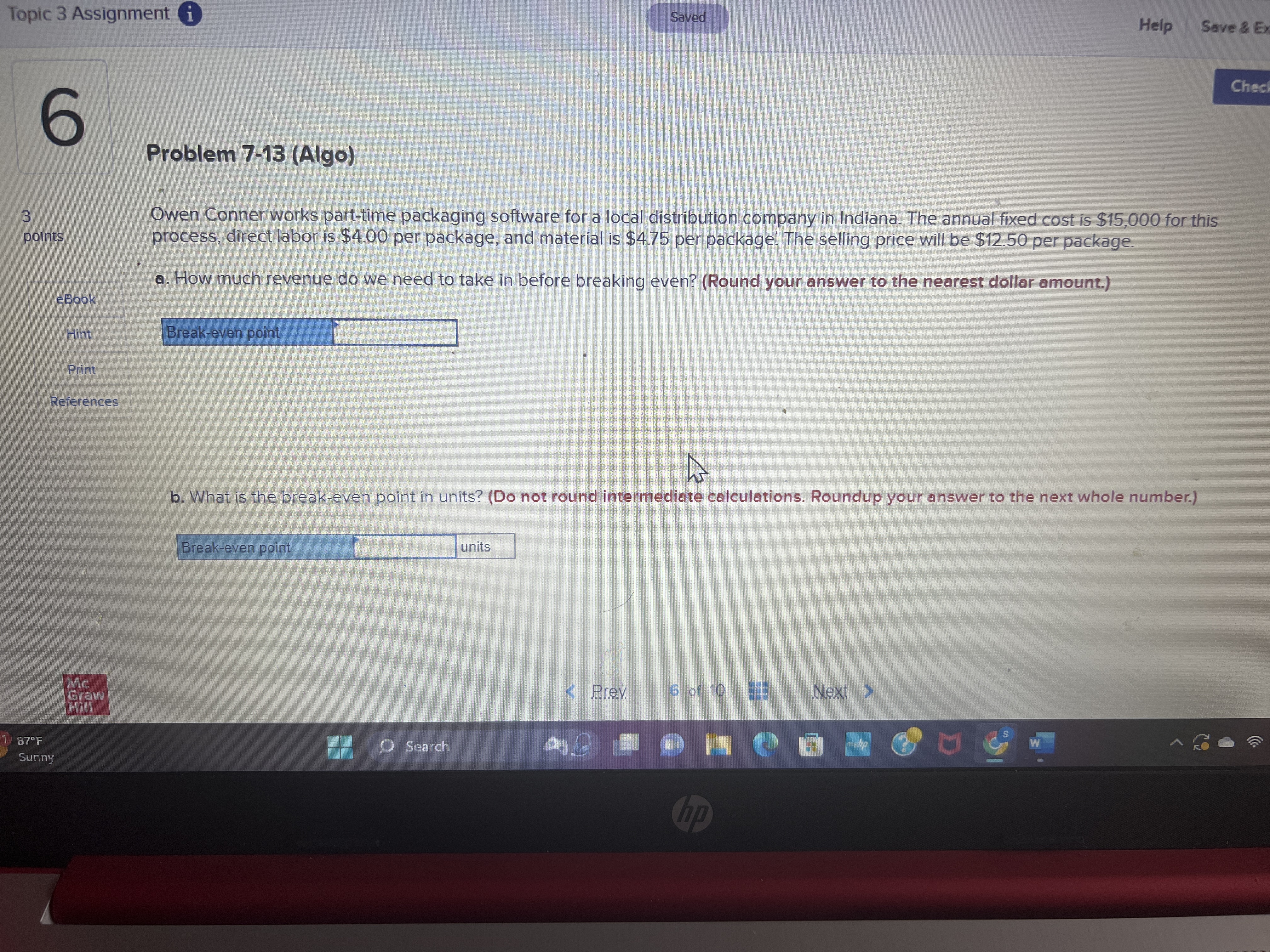 Topic 3 Assignment i Saved Help Save & E Check 6