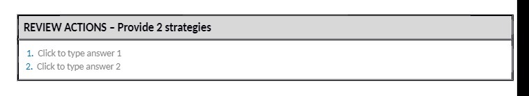 REVIEW ACTIONS - Provide 2 strategies 1. Click to