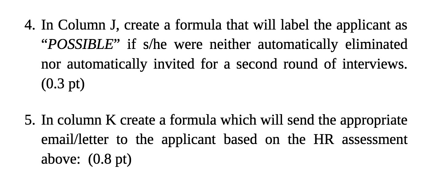 4. In Column J, create a formula that will label