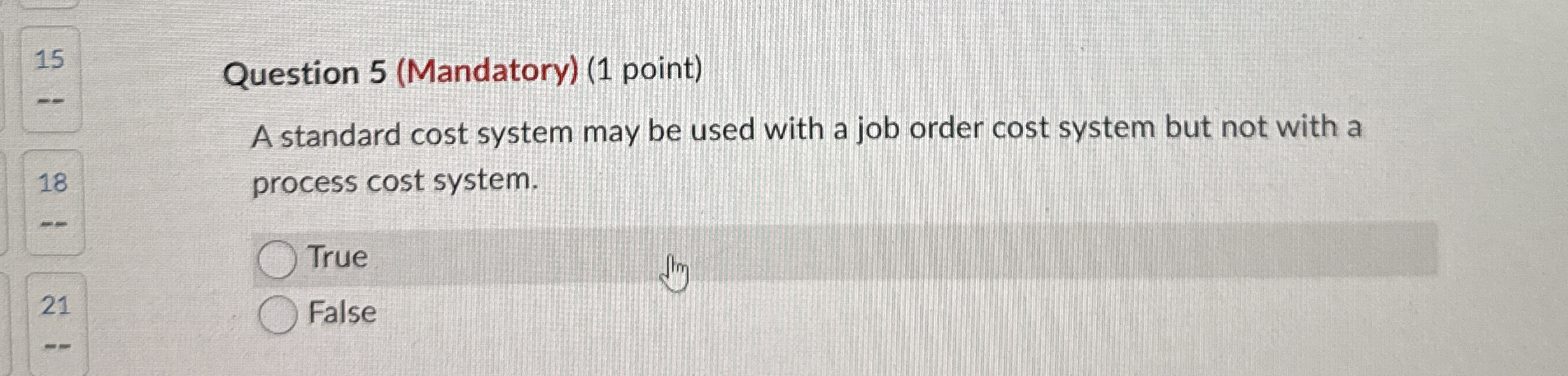 1 5 Question 5 ( Mandatory ) ( 1 point ) A