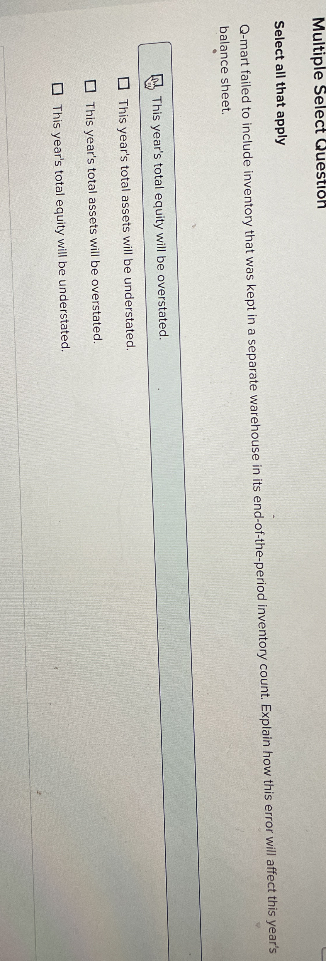 Multiple Select Question Select all that apply Q