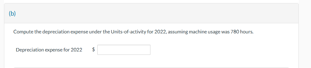 ( b ) Compute the depreciation expense under the