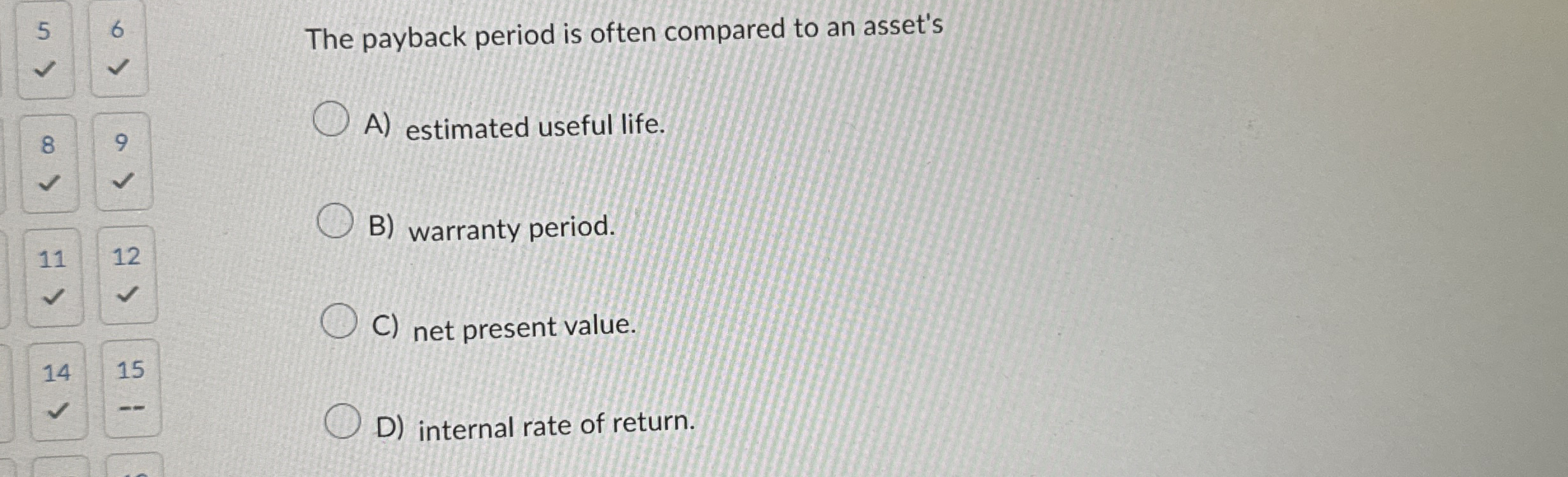 5 6 The payback period is often compared to an