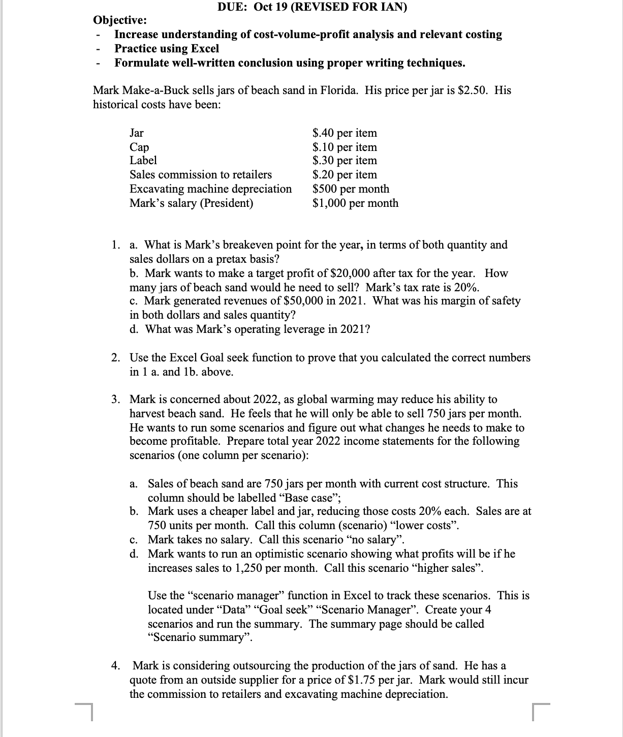 DUE: Oct 19 (REVISED FOR IAN) Objective: -