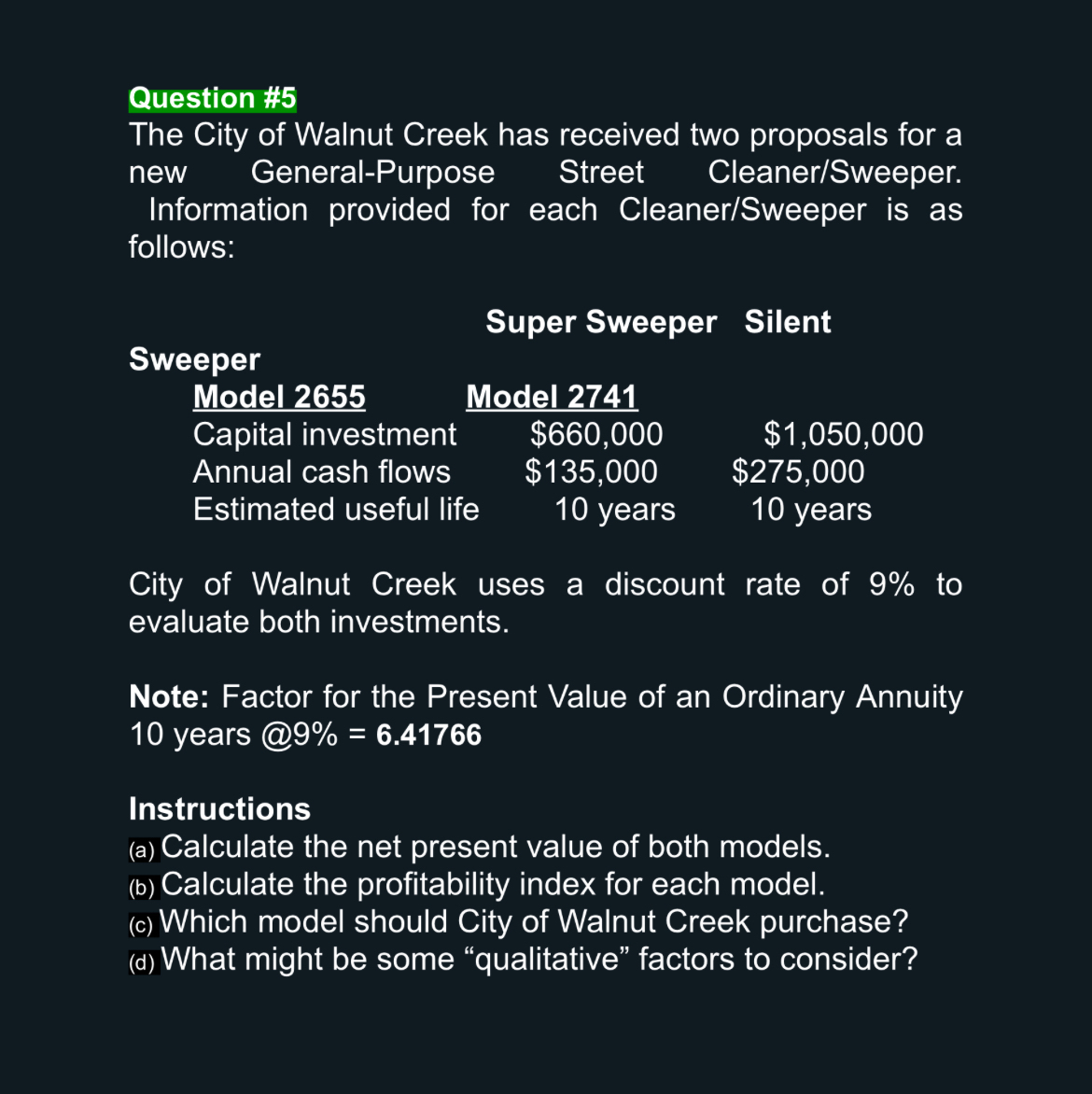 Question # 5 The City of Walnut Creek has