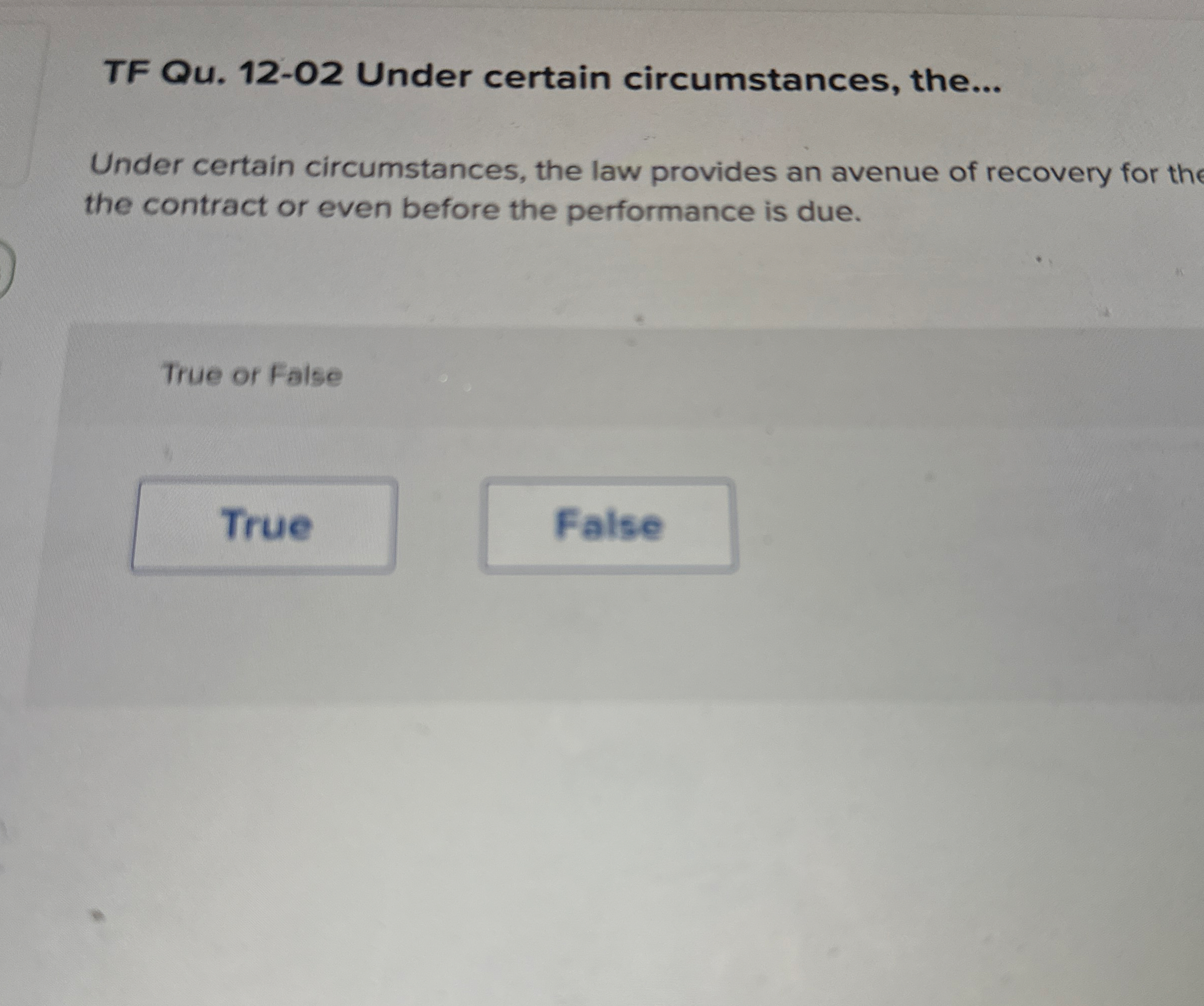 TF Qu . 1 2 - 0 2 Under certain circumstances,