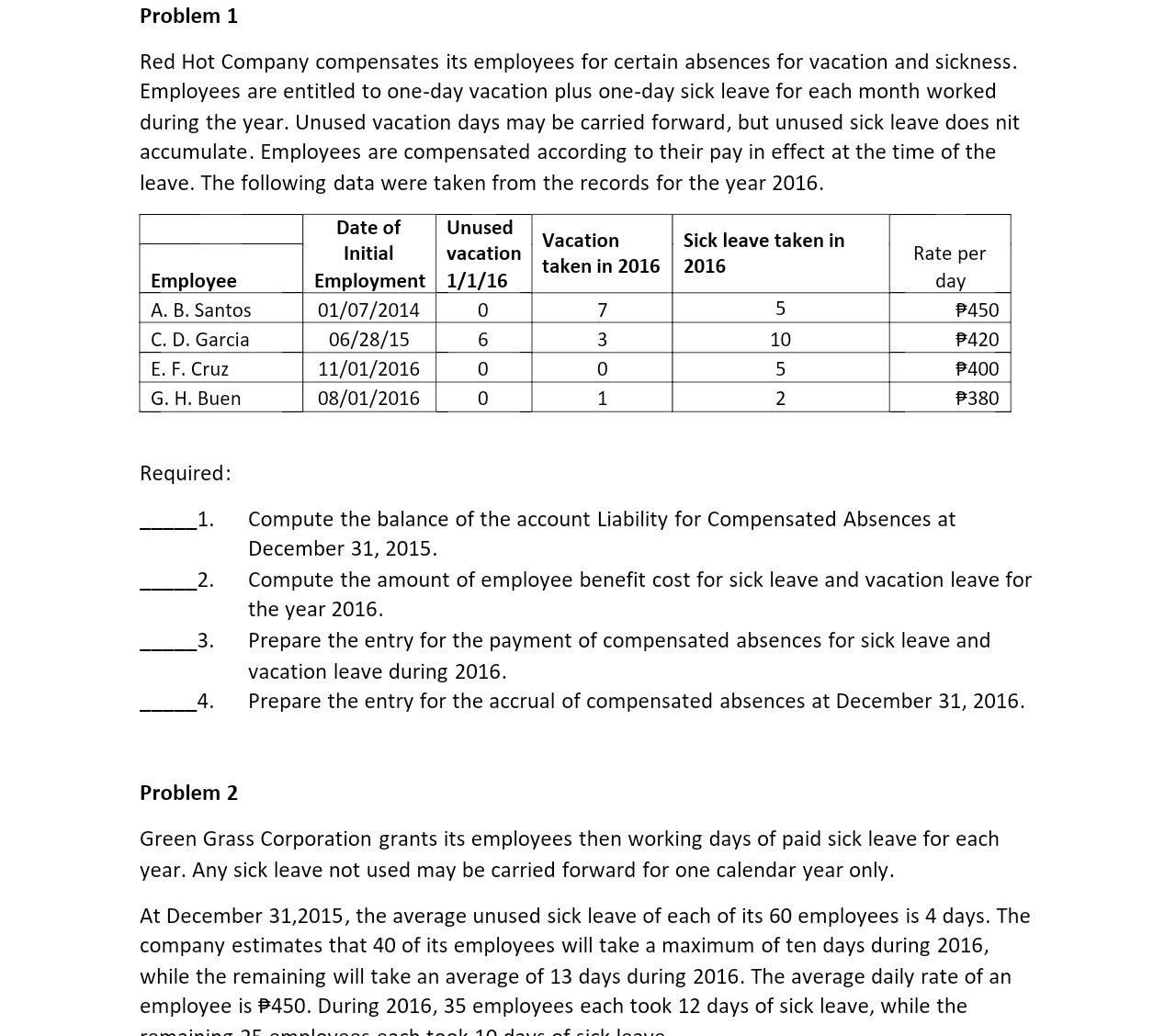 Problem 1 Red Hot Company compensates its